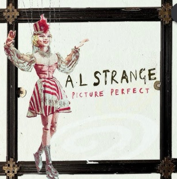 A.L. STRANGE – PICTURE PERFECT – SINGLE&nbsp;REVIEW