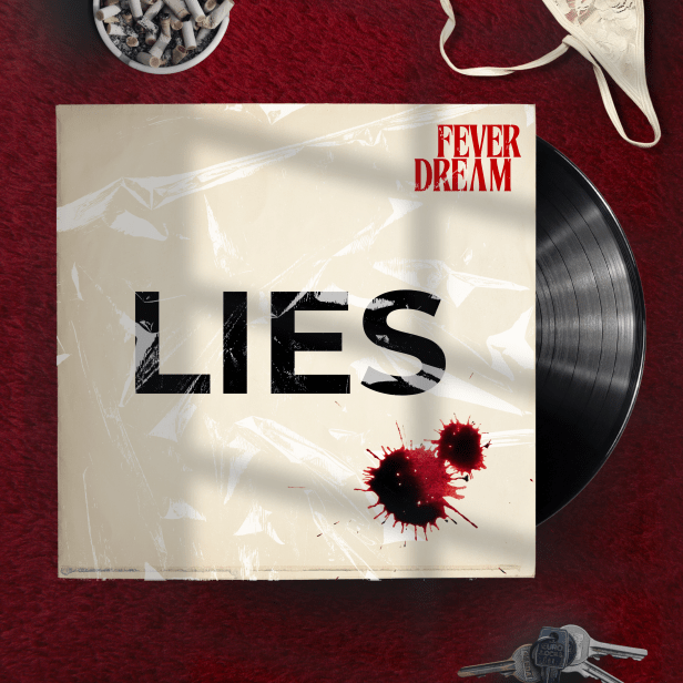 FEVER DREAM – LIES – SINGLE&nbsp;RELEASE